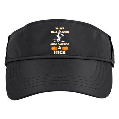 Its Halloween & I Can Ride a Stick Witch Adult Drive Performance Visor