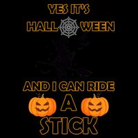 Its Halloween & I Can Ride a Stick Witch Mug