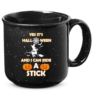 Its Halloween & I Can Ride a Stick Witch 15oz Campfire Ceramic Mug