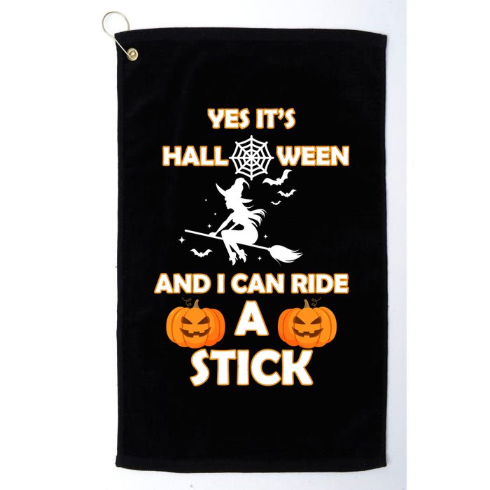 Its Halloween & I Can Ride a Stick Witch Golf Towel