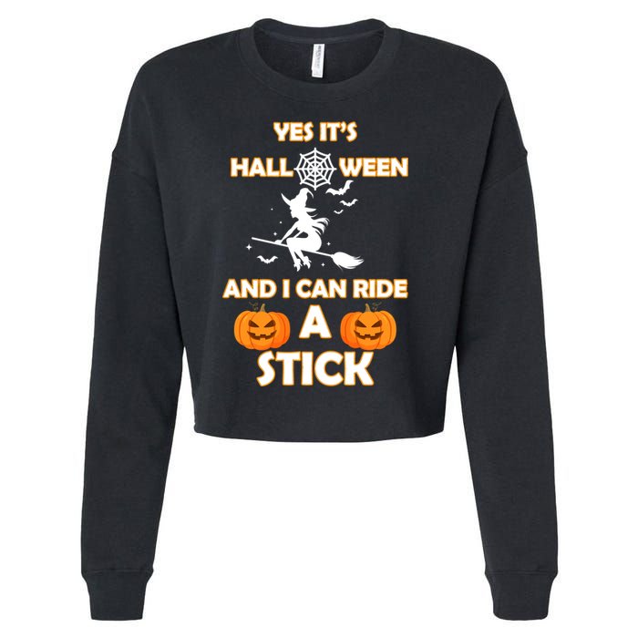 Its Halloween & I Can Ride a Stick Witch Cropped Pullover Crew