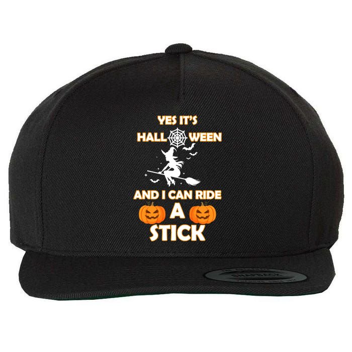Its Halloween & I Can Ride a Stick Witch Wool Snapback Cap