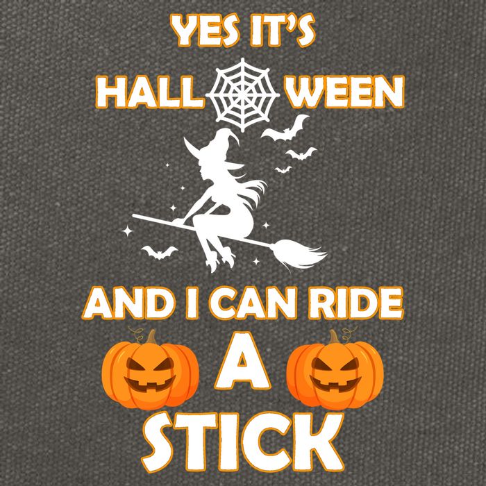 Its Halloween & I Can Ride a Stick Witch Cotton Canvas Backpack