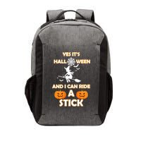 Its Halloween & I Can Ride a Stick Witch Vector Backpack