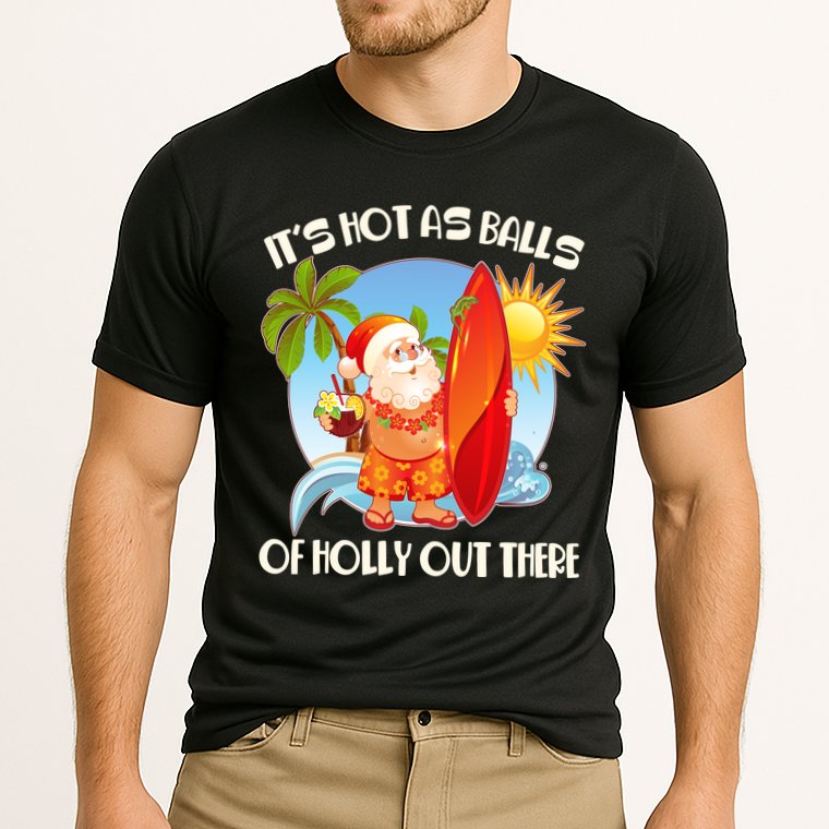 It's Hot As Balls Of Holly Out There Christmas In July Cooling Performance Crew T-Shirt