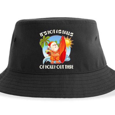 It's Hot As Balls Of Holly Out There Christmas In July Sustainable Bucket Hat