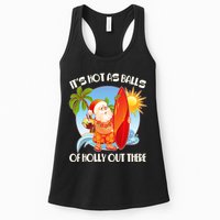 It's Hot As Balls Of Holly Out There Christmas In July Womens Tank Top