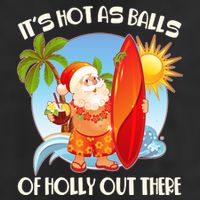 It's Hot As Balls Of Holly Out There Christmas In July Golf Towel