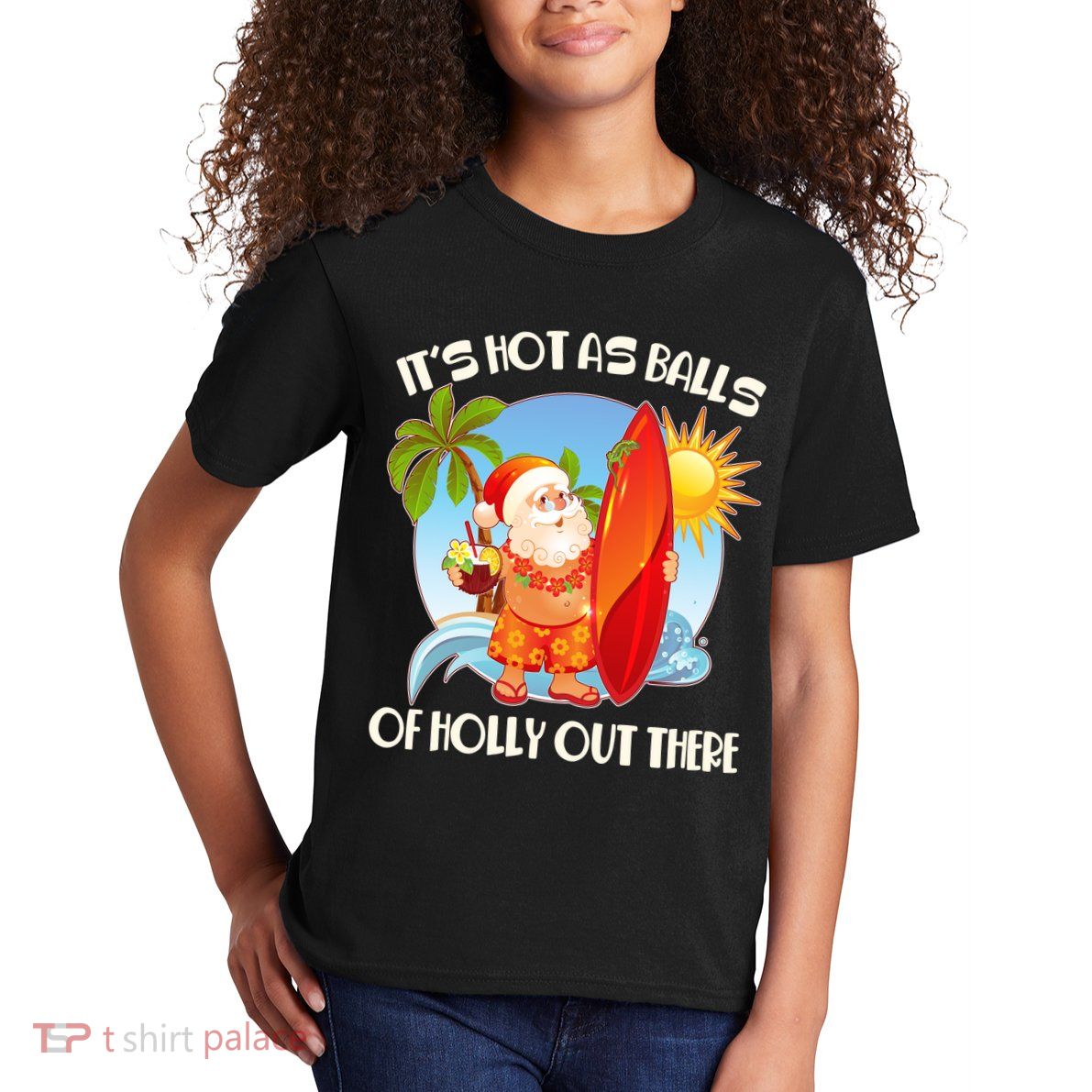 It's Hot As Balls Of Holly Out There Christmas In July Kids T-Shirt