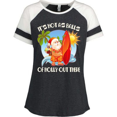 It's Hot As Balls Of Holly Out There Christmas In July Enza Ladies Jersey Colorblock Tee