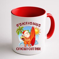 It's Hot As Balls Of Holly Out There Christmas In July Mug