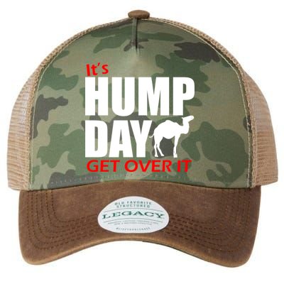 It's Hump Day Get Over It Legacy Tie Dye Trucker Hat