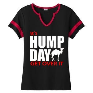 It's Hump Day Get Over It Ladies Halftime Notch Neck Tee