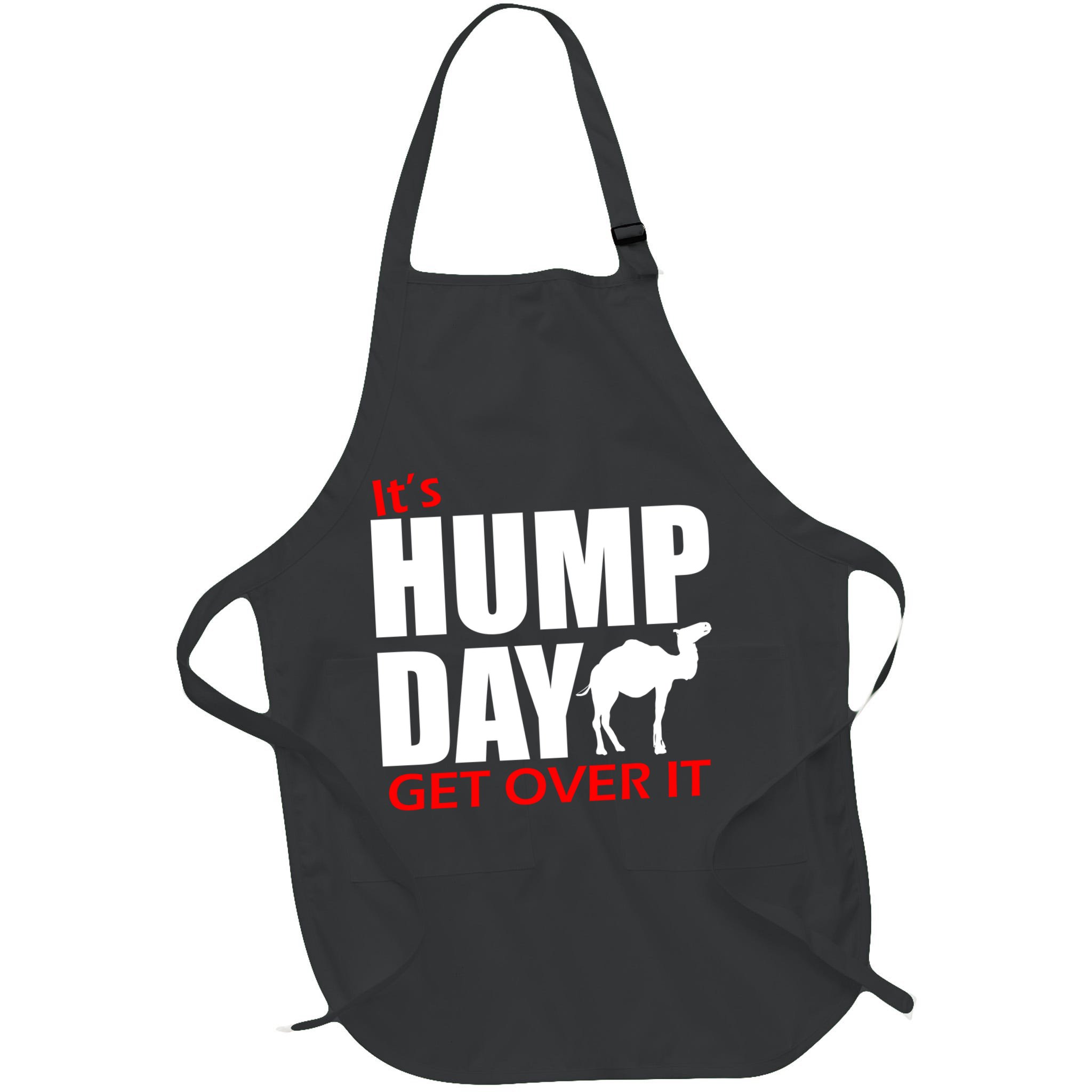 It's Hump Day Get Over It Apron