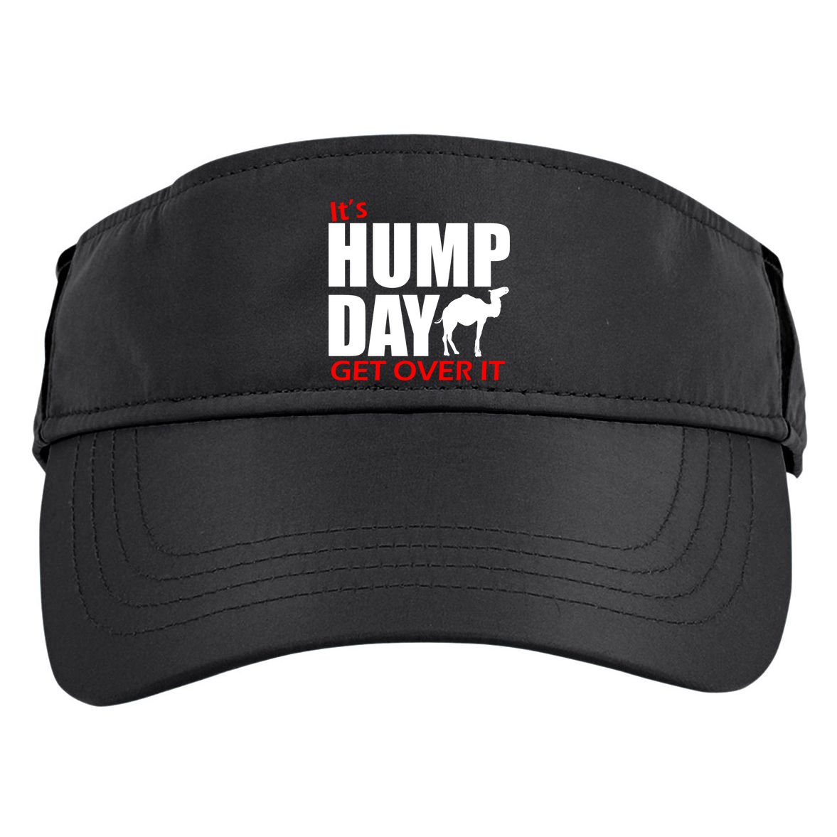 It's Hump Day Get Over It Adult Drive Performance Visor