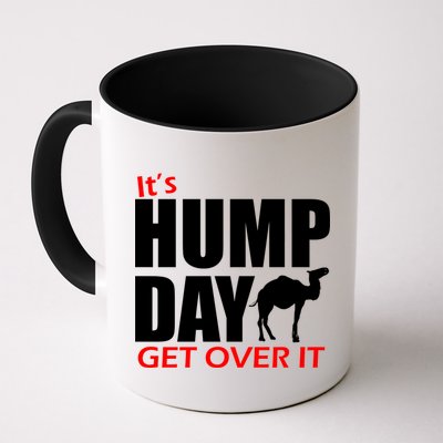 It's Hump Day Get Over It Mug