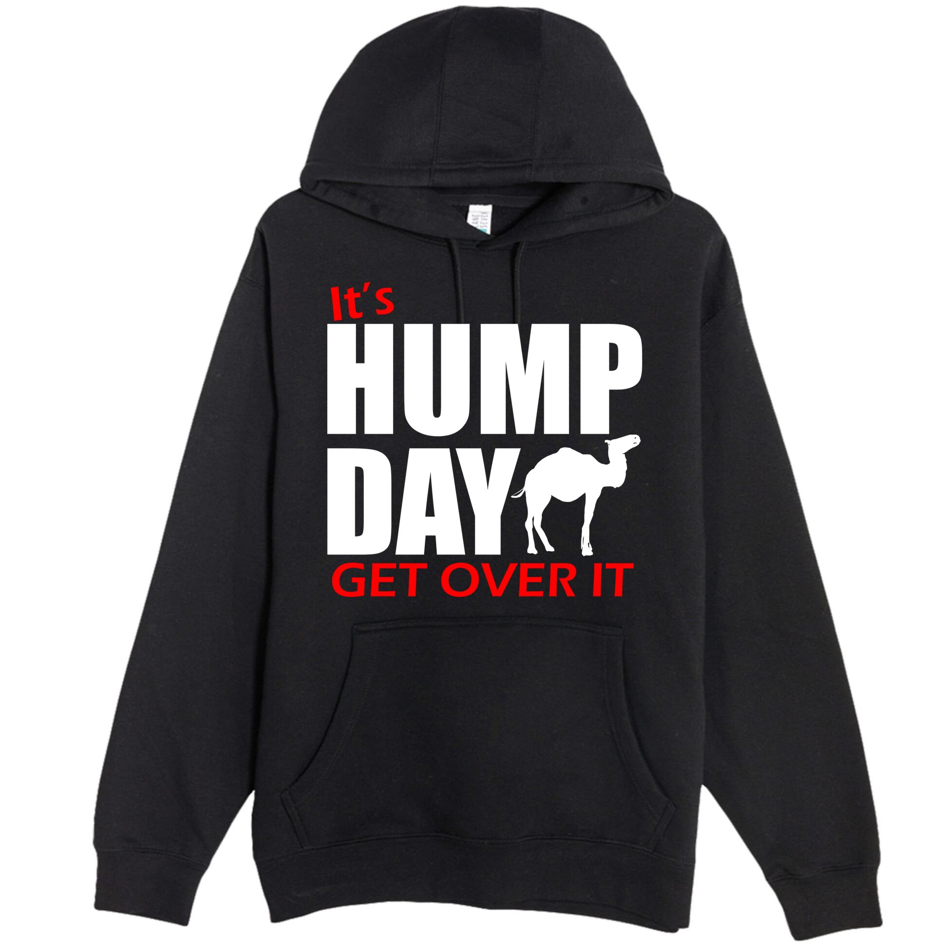 It's Hump Day Get Over It Premium Pullover Hoodie