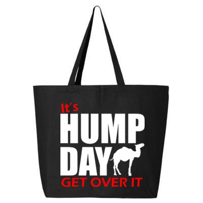 It's Hump Day Get Over It 25L Jumbo Tote