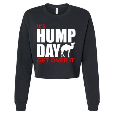 It's Hump Day Get Over It Cropped Pullover Crew