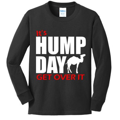 It's Hump Day Get Over It Kids Long Sleeve Shirt