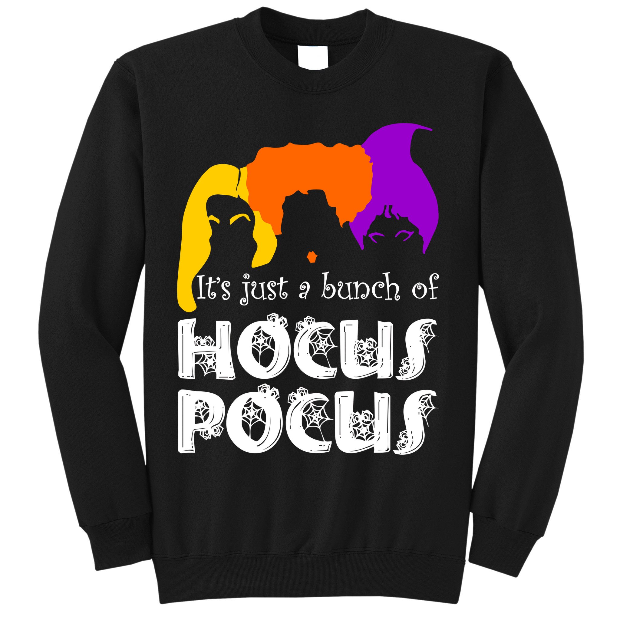 It's Just A Bunch of Hocus Pocus Halloween Sweatshirt