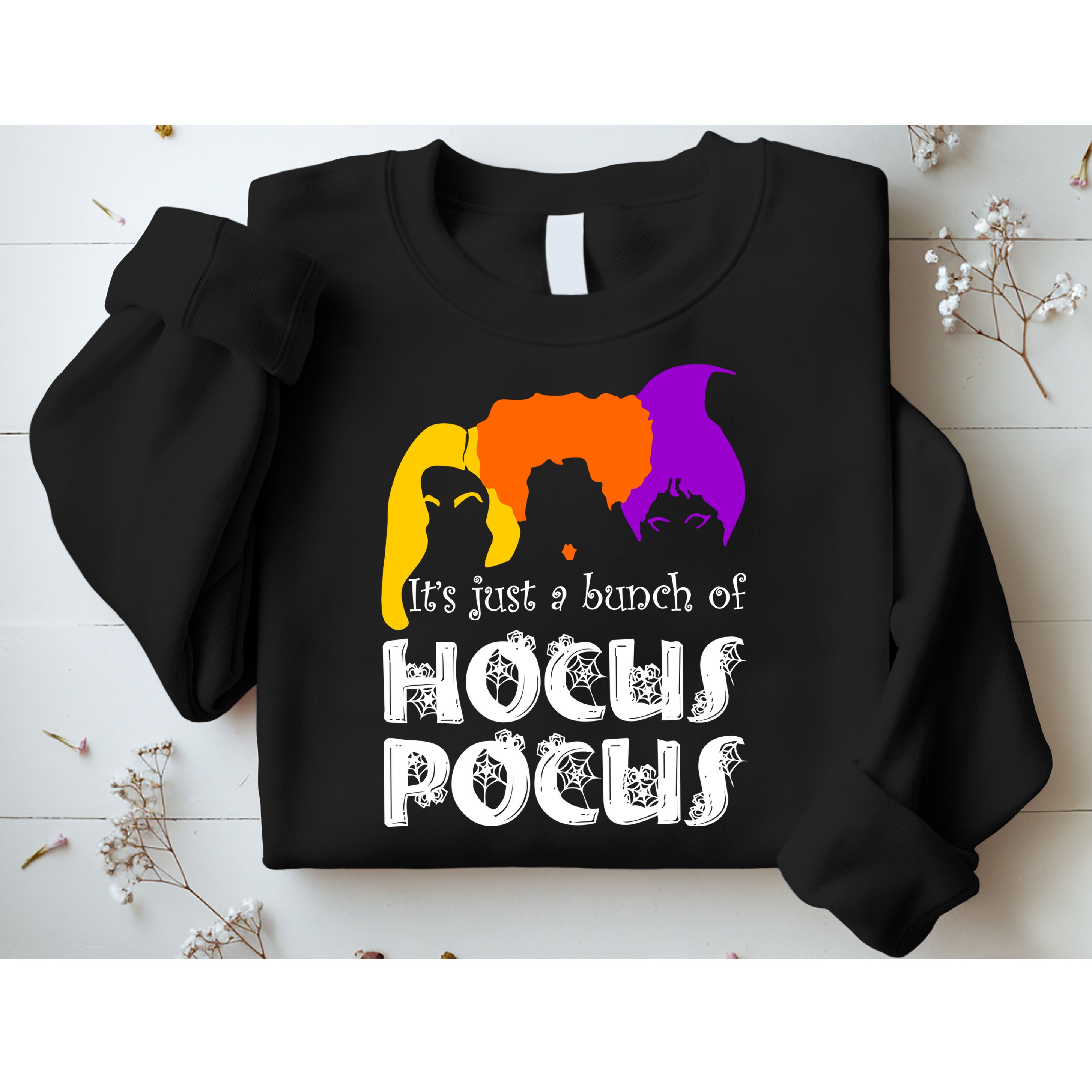 It's Just A Bunch of Hocus Pocus Halloween Sweatshirt