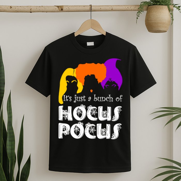 It's Just A Bunch of Hocus Pocus Halloween T-Shirt