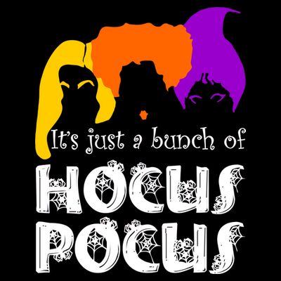 It's Just A Bunch of Hocus Pocus Halloween T-Shirt