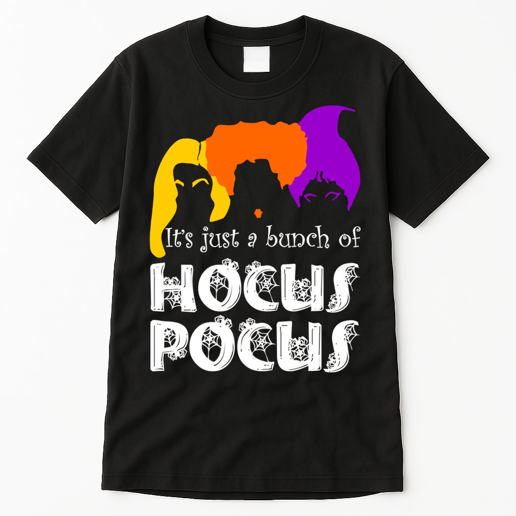 It's Just A Bunch of Hocus Pocus Halloween Tall T-Shirt