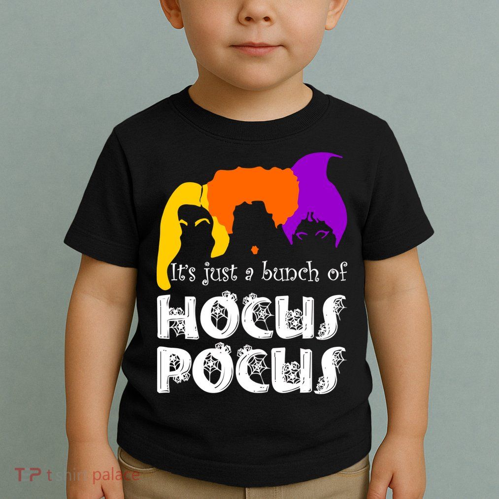 It's Just A Bunch of Hocus Pocus Halloween Toddler T-Shirt