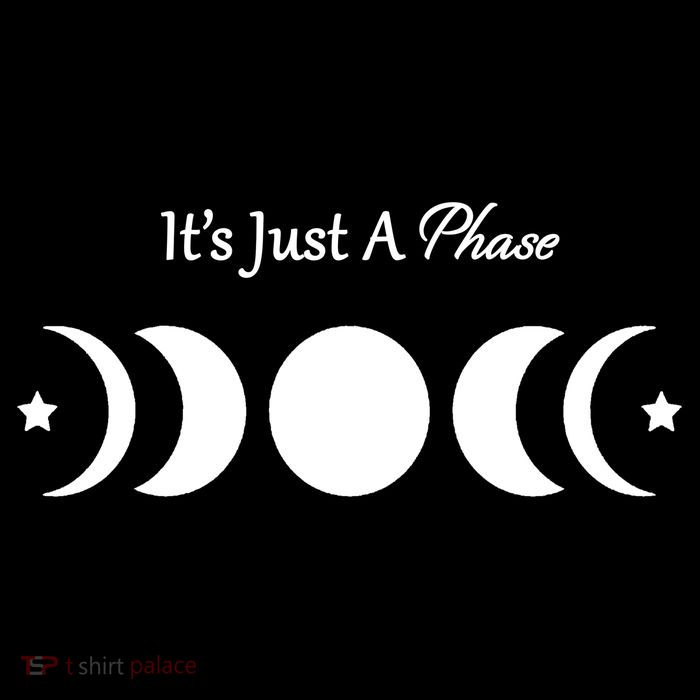 It's Just A Phase Sweatshirt