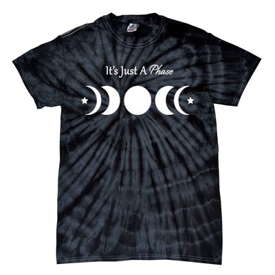 It's Just A Phase Tie-Dye T-Shirt