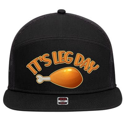 It's Leg Day Funny Thanksgiving 7 Panel Mesh Trucker Snapback Hat