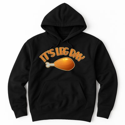 It's Leg Day Funny Thanksgiving Hoodie