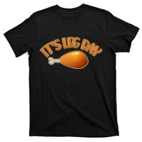 It's Leg Day Funny Thanksgiving T-Shirt