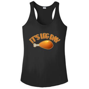 It's Leg Day Funny Thanksgiving Ladies PosiCharge Competitor Racerback Tank