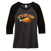 It's Leg Day Funny Thanksgiving Women's Tri-Blend 3/4-Sleeve Raglan Shirt