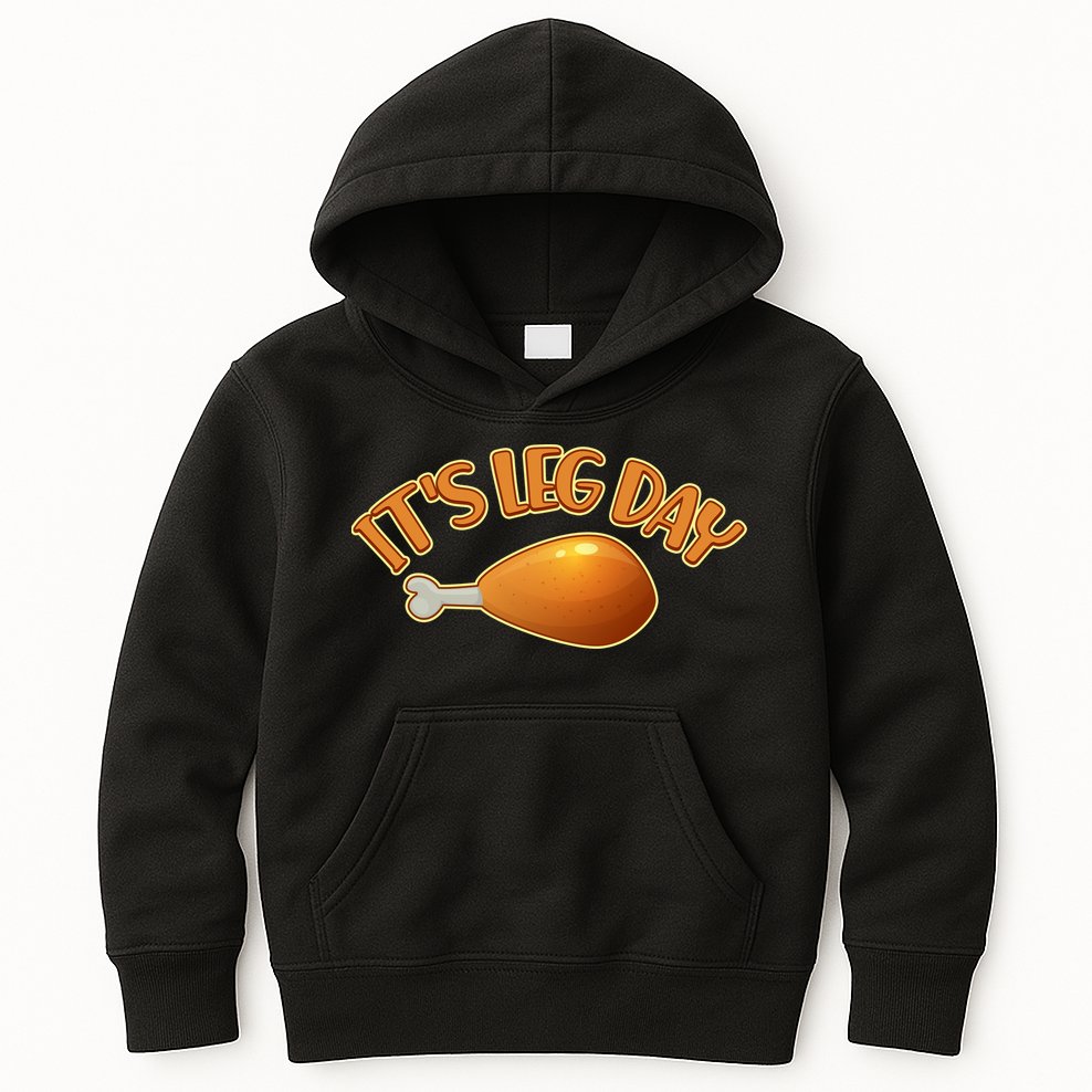 It's Leg Day Funny Thanksgiving Kids Hoodie