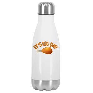 It's Leg Day Funny Thanksgiving Stainless Steel Insulated Water Bottle