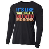 It's Like Watergate But With Morons Cooling Performance Long Sleeve Crew