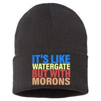 It's Like Watergate But With Morons Sustainable Knit Beanie