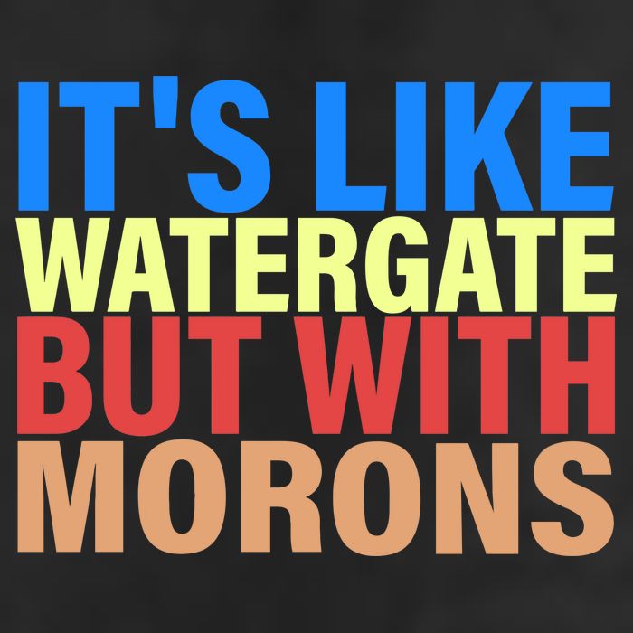 It's Like Watergate But With Morons Golf Towel