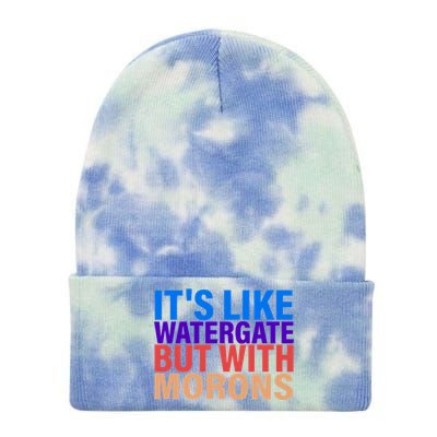 It's Like Watergate But With Morons Tie Dye 12in Knit Beanie