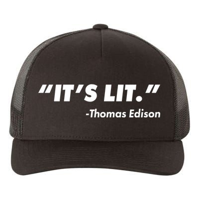 It's Lit Thomas Edison Yupoong Adult 5-Panel Trucker Hat