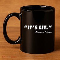 It's Lit Thomas Edison 11oz C Handle Ceramic Mug
