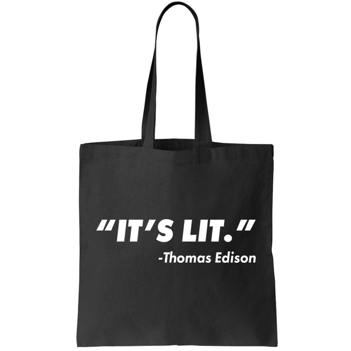 It's Lit Thomas Edison Tote Bag