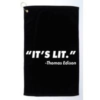 It's Lit Thomas Edison Golf Towel