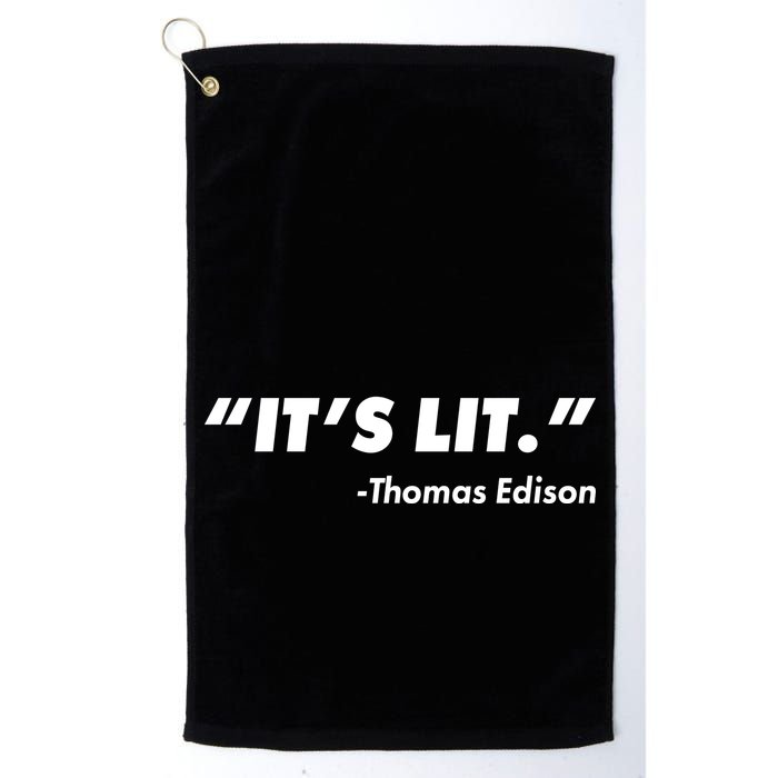It's Lit Thomas Edison Golf Towel