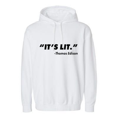 It's Lit Thomas Edison Garment-Dyed Fleece Hoodie