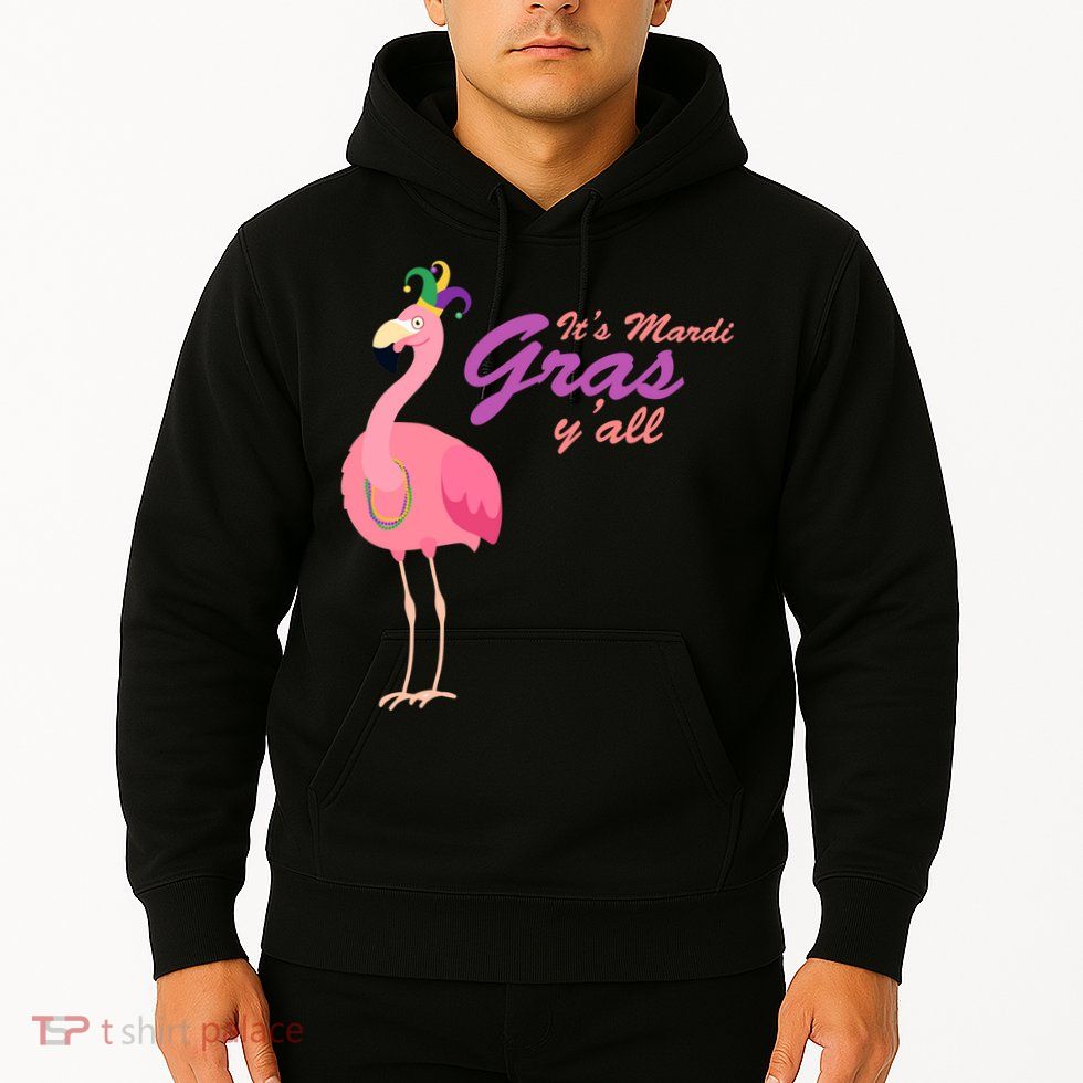 IT's Mardi Gras Flamingo Hoodie